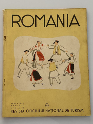 Revista Romania - ONT - Oficiul National de Turism an 5 nr 4 apr 1940 foto