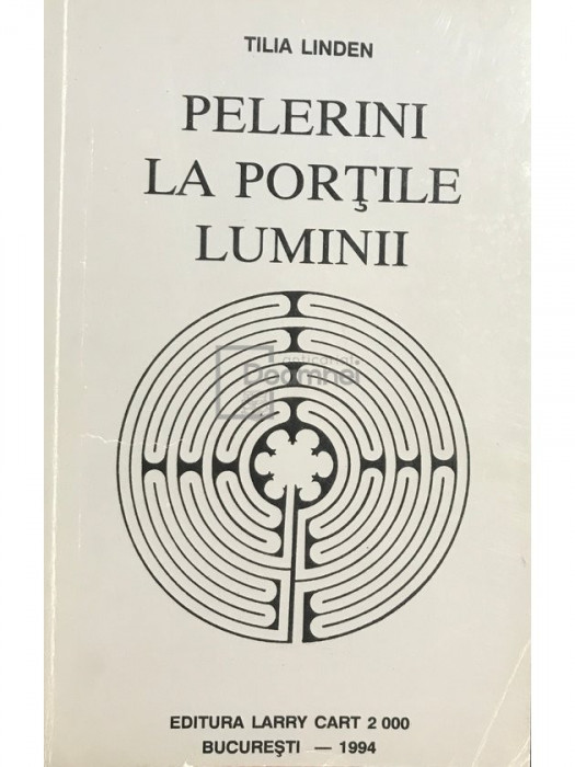 Tilia Linden - Pelerini la porțile luminii. File din dosarele paranormalului, vol. 1 (editia 1994)