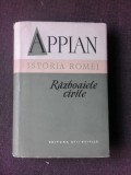 Istoria Romei, Razboaiele civile - Appian , editie cartonata
