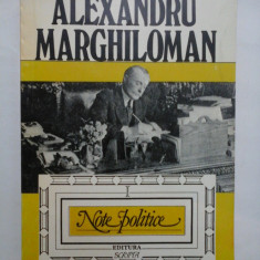 Note politice - volumul 1 - Alexandru Marghiloman