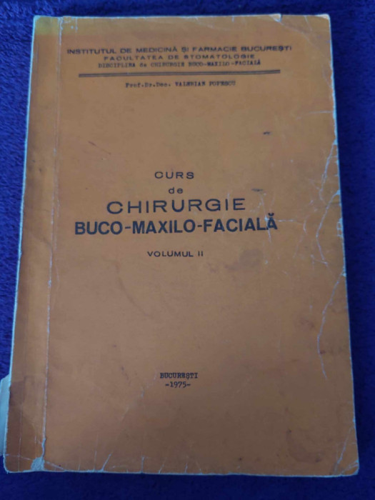 Curs de CHIRURGIE BUCO FACIALA 1975,Fac STOMATOLOGIE Prof.Valerian Popescu,STOMA