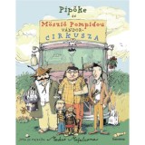 Pipőke &eacute;s M&ouml;sziő Pompidou v&aacute;ndorcirkusza - Markus Majaluoma