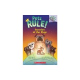 Invasion of the Pugs: A Branches Book (Pets Rule! #5)