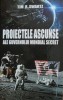 Proiectele ascunse ale guvernului mondial secret - Tim R. Swartz