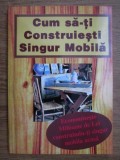 Cum sa-ti construiesti singur mobila