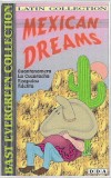Unknown Artist - Mexican Dreams (Muzica Traditionala Mexicana), Caseta audio