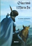 Florin Horvath - O lacrima pentru Maria Sa