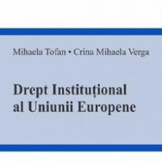 Drept institutional al uniunii europene - Mihaela Tofan, Crina Mihaela Verga