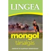 Mongol t&aacute;rsalg&aacute;s - Sz&oacute;t&aacute;rral &eacute;s nyelvtani &aacute;ttekint&eacute;ssel