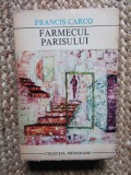 Francis Carco - Farmecul Parisului