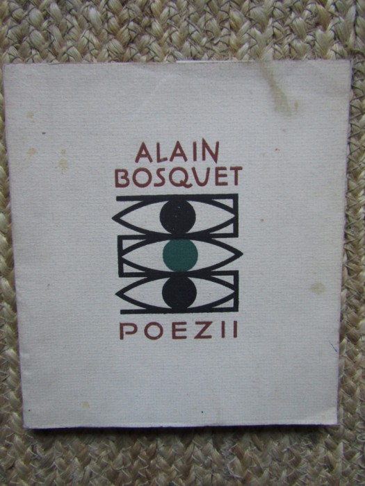 Alain Bosquet - Poezii (Editia: 1965)