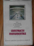 Constructii Monumentale - Dinu-teodor Constantinescu ,538005, STIINTIFICA SI ENCICLOPEDICA