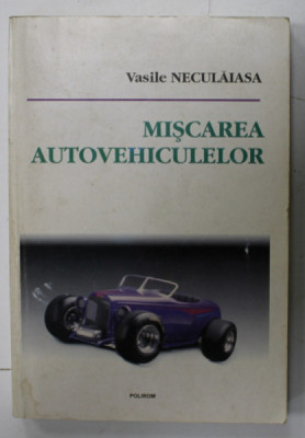 MISCAREA AUTOVEHICULELOR de VASILE NECULAIASA , 1996 foto