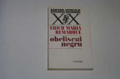 Obeliscul negru - Erich Maria Remarque foto