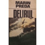 Marin Preda - Delirul (Editia: 1987)