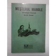 MESTERUL MANOLE - AL. HUSAR
