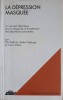 La Depression Masquee - P. Kielholz, W. Poldinger, C. Adams - Franceza - 1984 - Editura DEUTSCHER ARZTE - Paperback