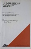 La Depression Masquee - P. Kielholz, W. Poldinger, C. Adams - Franceza - 1984 - Editura DEUTSCHER ARZTE - Paperback