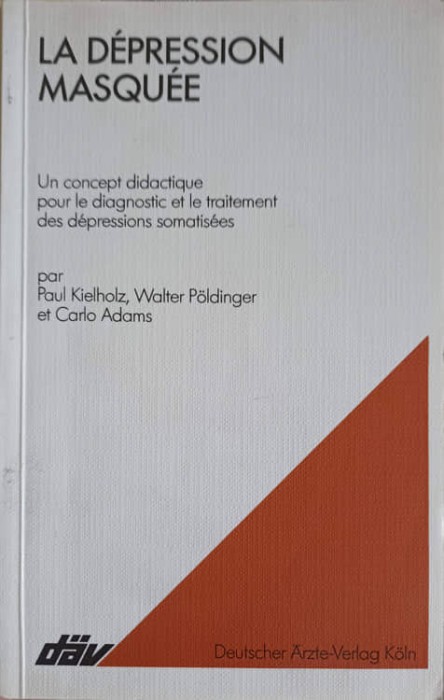 LA DEPRESSION MASQUEE-P. KIELHOLZ, W. POLDINGER, C. ADAMS-255544