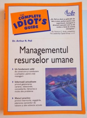 MANAGEMENTUL RESURSELOR UMANE , de ARTHUR R. PELL , 2007 foto