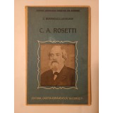 C. Borănescu-Lahovary - C.A. Rosetti (colecția Sindicatului Ziariștilor din București; 35 p.)