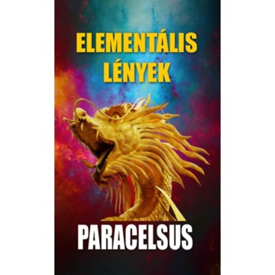 Element&amp;aacute;lis l&amp;eacute;nyek - Aureolus Paracelsus foto