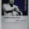 SABIN PAUTZA - MAESTRUL de DANIELA CARAMAN FOTEA , 2017