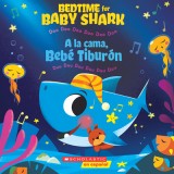 Bedtime for Baby Shark / a la Cama, Beb