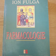 Farmacologie - Ion Fulga, Editura Medicală, București, 2004
