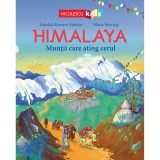 Himalaya. Muntii care ating cerul, Soledad Romero Marino, Maria Beorlegi