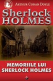 Memoriile lui Sherlock Holmes - Paperback brosat - Sir Arthur Conan Doyle - Aldo Press