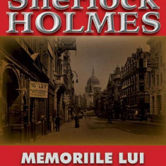 Memoriile lui Sherlock Holmes - Paperback brosat - Sir Arthur Conan Doyle - Aldo Press