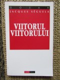 Jacques Seguela - Viitorul viitorului