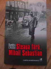 Steaua Fara ...mihail Sebastian +cd - Dumitru Crudu ,538257 foto