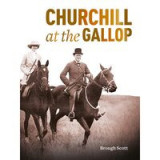 Churchill At The Gallop