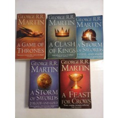 A SONG OF ICE AND FIRE (four volumes): A GAME OF THRONES / A CLASH OF KINGS / A STORM OF SWORDS / A FEAST FOR CROWS (in limba