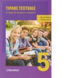 Tipare textuale. Strategii de receptare si redactare. Clasa a V-a