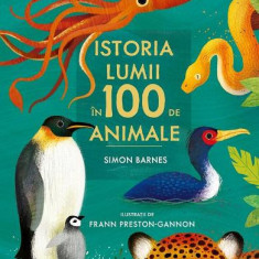 Istoria Lumii In 100 De Animale, Simon Barnes - Editura Art