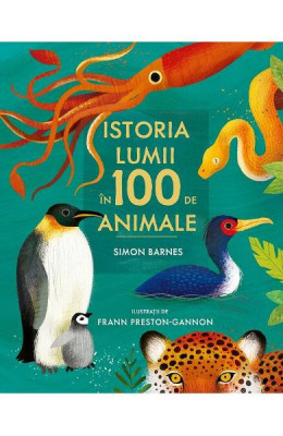 Istoria Lumii In 100 De Animale, Simon Barnes - Editura Art foto