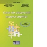 Caiet de observatii asupra copiilor. Grupa mica/mijlocie