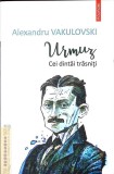 URMUZ. CEI DINTAI TRASNITI-ALEXANDRU VAKULOVSKI-349647