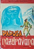 Papusa nazdravana Alexandru Bardieru - Ilustratii Mircea Ispir
