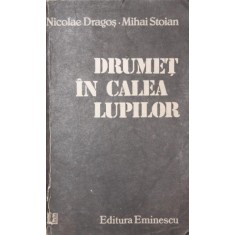 DRUMET IN CALEA LUPILOR