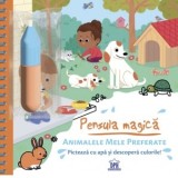 Pensula magica. Animalele mele preferate - Stephanie Couturier
