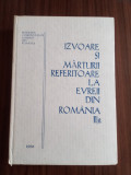 Izvoare și marturii referitoare la evreii din Rom&acirc;nia - II/2