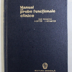MANUAL DE PROBE FUNCTIONALE CLINICE de ARTUR GITTER si LUDWIG HEILMEYER , 1960
