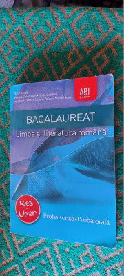 BACALAUREAT LIMBA SI LITERATURA ROMANA PROBA SCRISA PROBA ORALA REAL UMAN PAICU foto