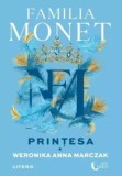 Cumpara ieftin Familia Monet. Printesa. Partea I/Weronika Anna Marczak