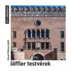 L&ouml;ffler testv&eacute;rek - Tolnai-P&aacute;l&oacute;czy Enikő