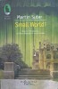 Small World - Martin Suter - Humanitas, 2012, Raftul Denisei, Romana, Beletristica, Roman